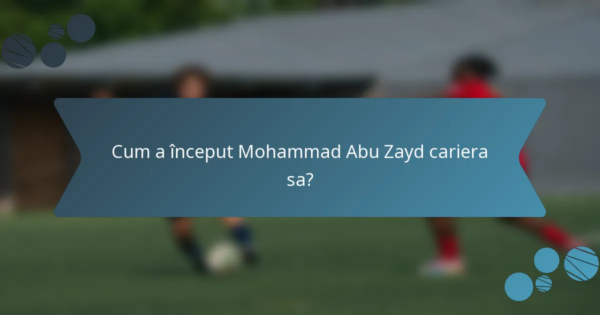Cum a început Mohammad Abu Zayd cariera sa?